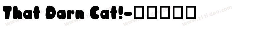 That Darn Cat!字体转换